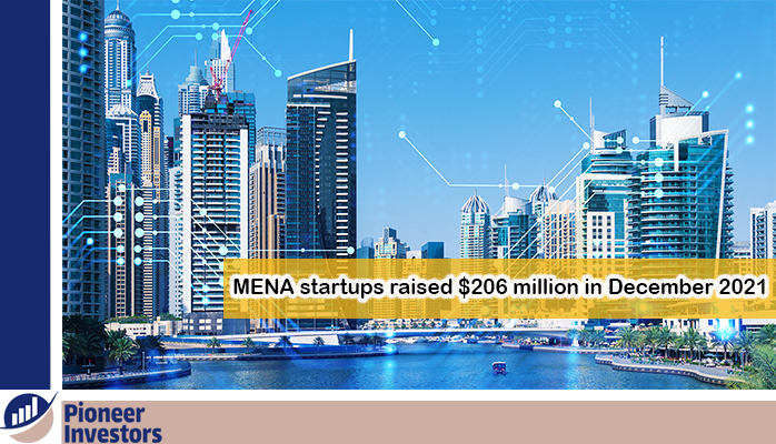 206 مليون دولار صفقات تمويل الشركات الناشئة في الشرق الأوسط وشمال أفريقيا في ديسمبر2021